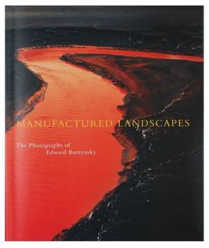 Manufactured Landscapes, Edward Burtynsky, National Gallery of Canada / Yale University Press, 2009