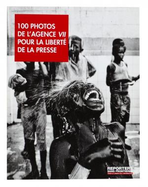 100 photos de l’agence VII pour la liberté de la presse, Reporters sans Frontières, n°45, printemps-été 2014