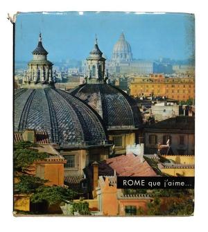 Rome que j’aime, Editions Sun, 1958