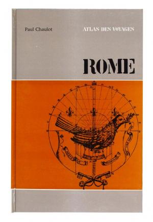 Rome, texte de Paul Chaulot, photographies de Henri Cartier-Bresson, collection L’Atlas des Voyages, Editions Rencontre de Lausanne, 1963 