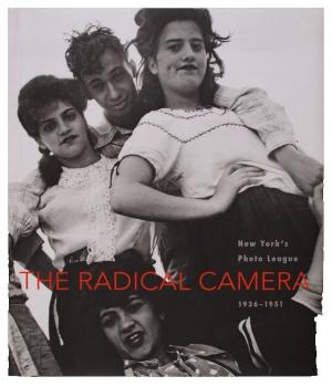 The Radical Camera : New York’s Photo League, 1936-1951, Yale University Press / The Jewish Museum of New York / Colombus Museum of Art, 2011