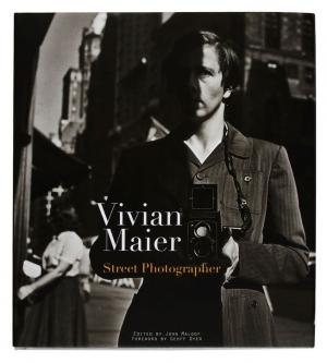 Vivian Maier : street photographer, PowerHouse Books Brooklyn New York, 2011